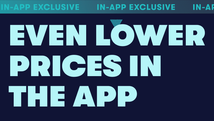 Even lower prices in the app